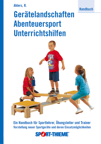 Sport-Thieme Buch "Gerätelandschaften, Abenteuersport, Unterrichtshilfen"